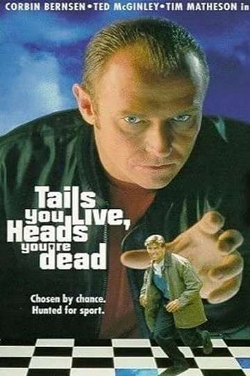 Tails You Live Heads Youre Dead Poster