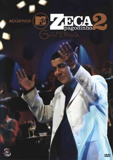 Acústico MTV Zeca Pagodinho 2  Gafieira Poster