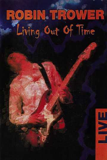 Robin Trower  Living Out Of Time