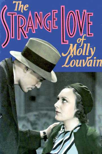 The Strange Love of Molly Louvain