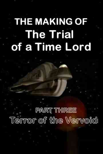 The Making of The Trial of a Time Lord: Part Three, Terror of the Vervoids Poster