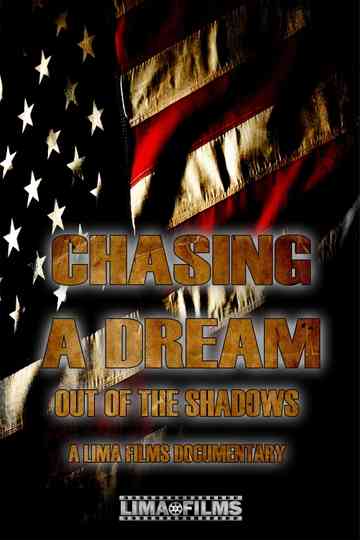 Chasing a Dream: Out of the Shadows Poster