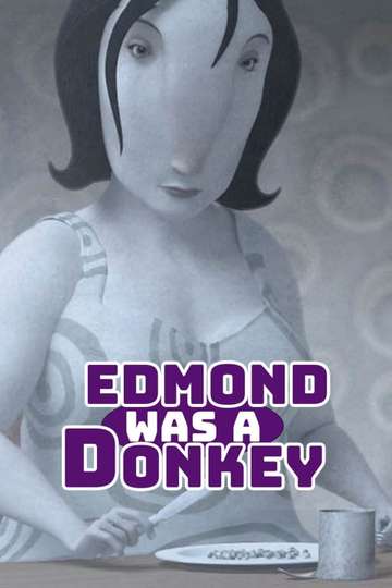 Edmond Was a Donkey Poster