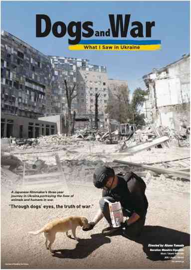 Dogs and War: What I saw in Ukraine Poster