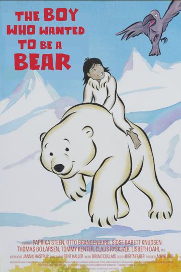The Boy Who Wanted to Be a Bear Poster