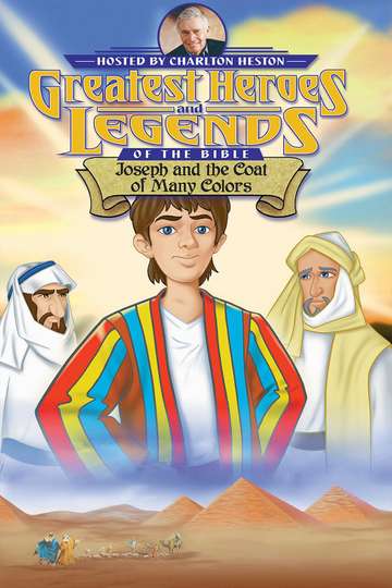 Greatest Heroes and Legends of the Bible Joseph and the Coat of Many Colors