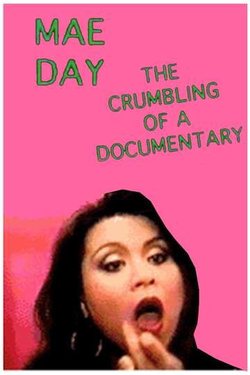 Mae Day The Crumbling of a Documentary Poster