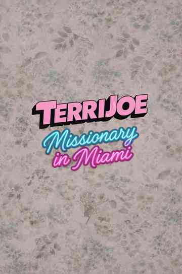 Terri Joe: Missionary in Miami Poster
