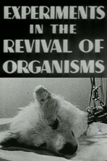 Experiments in the Revival of Organisms Poster