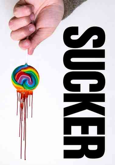 SUCKER Poster