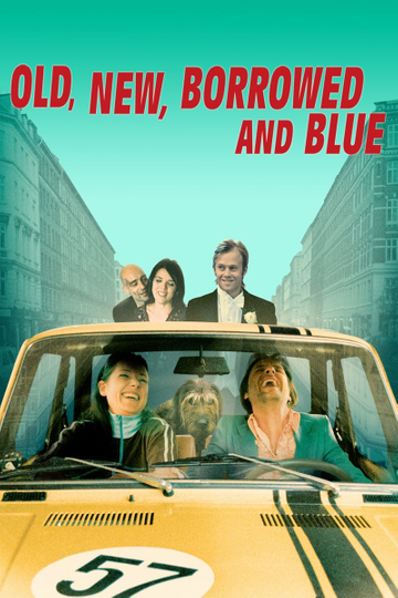 Old, New, Borrowed and Blue Poster