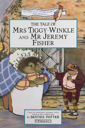 The World of Peter Rabbit and Friends: The Tale of Mrs. Tiggy-Winkle and Mr. Jeremy Fisher Poster