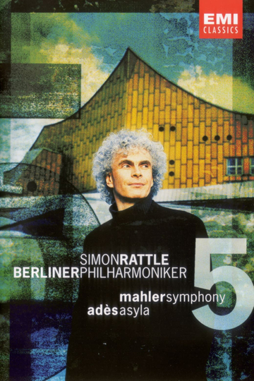 Mahler Symphony No 5  Ades Asyla