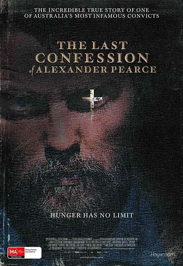 The Last Confession of Alexander Pearce Poster