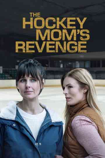 The Hockey Mom's Revenge Poster