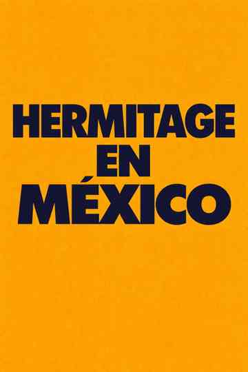 Hermitage in Mexico Poster