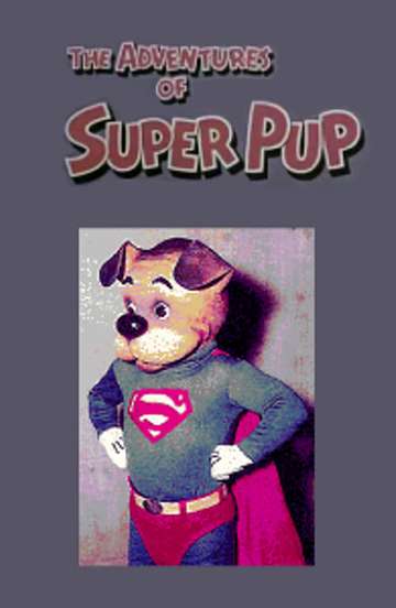 The Adventures of Super Pup Poster