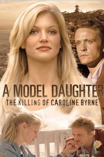 A Model Daughter The Killing of Caroline Byrne Poster