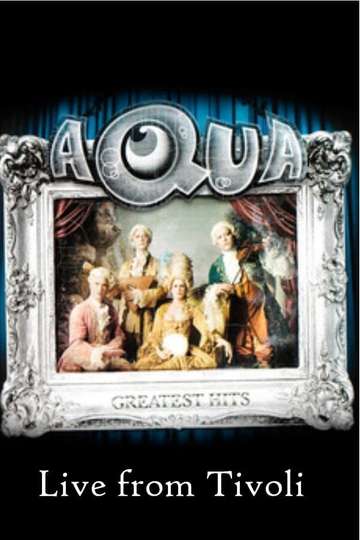 Aqua  Live at Tivoli