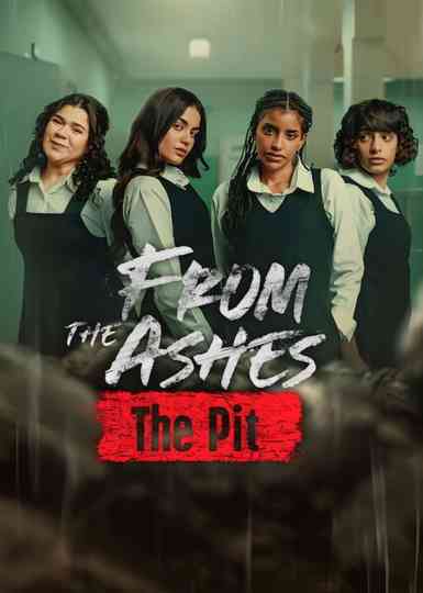 From the Ashes: The Pit Poster