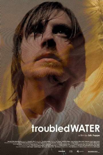 Troubled Water Poster