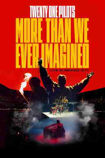 Twenty One Pilots: More Than We Ever Imagined Poster