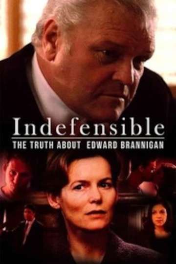 Indefensible: The Truth About Edward Brannigan Poster