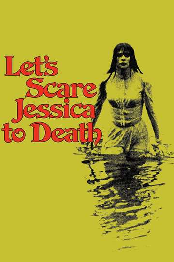 Lets Scare Jessica to Death