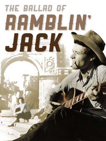 The Ballad of Ramblin Jack Poster