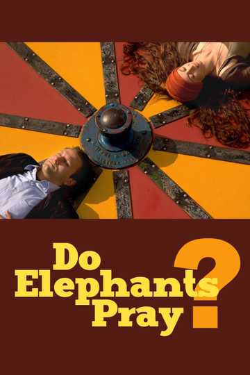 Do Elephants Pray? Poster