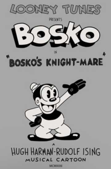 Bosko's Knight-Mare