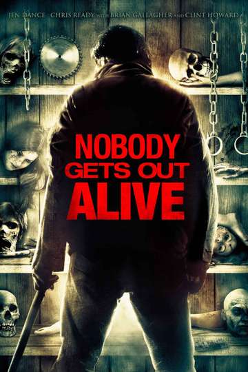 Nobody Gets Out Alive Poster