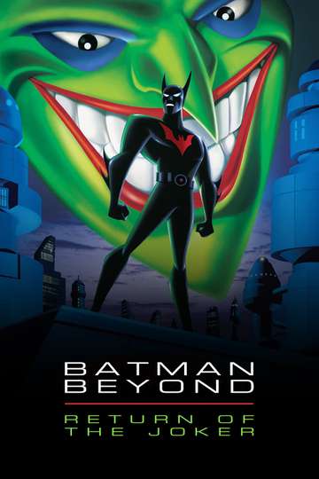 Batman Beyond: Return of the Joker (2000) - Movie | Moviefone