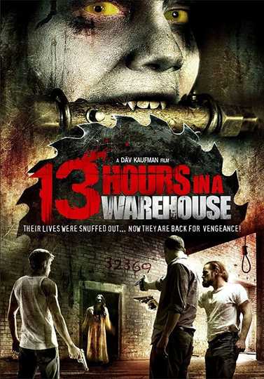 13 Hours in a Warehouse Poster