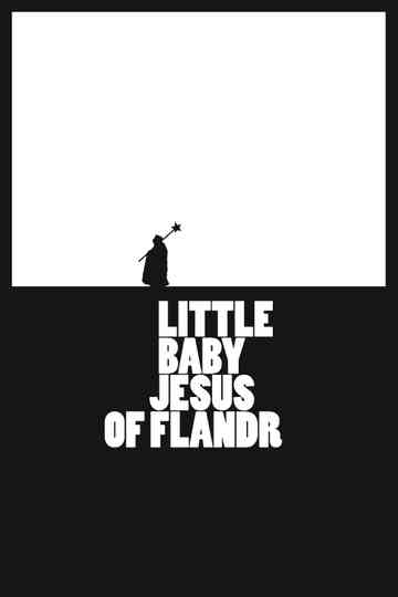 Little Baby Jesus of Flandr poster
