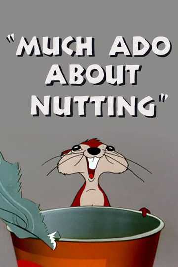 Much Ado About Nutting