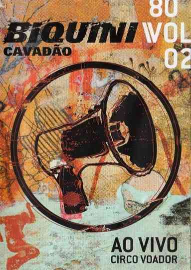 Biquini Cavadão  80  Vol 2  Ao Vivo no Circo Voador poster