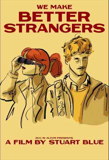 We Make Better Strangers Poster