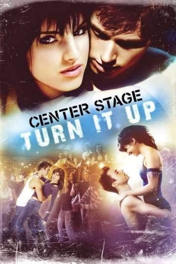 Center Stage: Turn It Up Poster