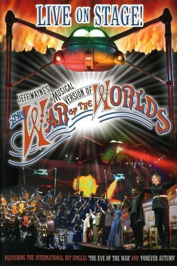 Jeff Waynes Musical Version of The War of the Worlds Live on Stage