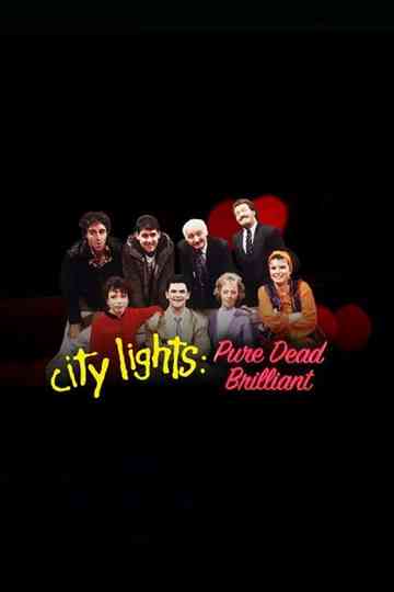 City Lights: Pure Dead Brilliant Poster