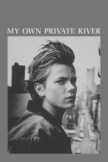 My Own Private River Poster