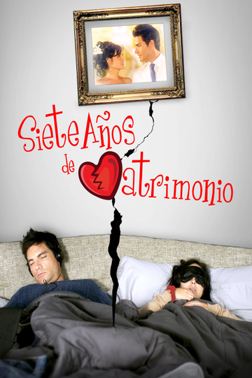 7 años de matrimonio Poster