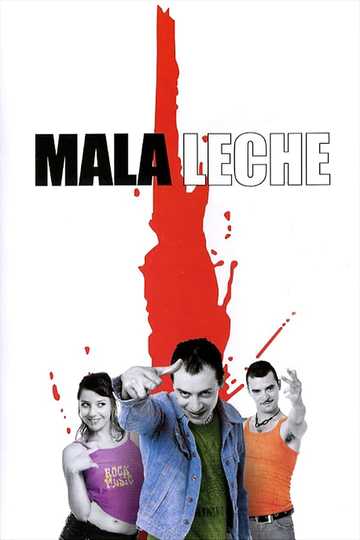 Mala leche Poster