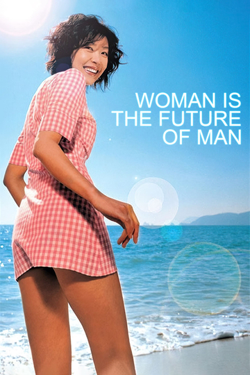 Woman Is the Future of Man Poster