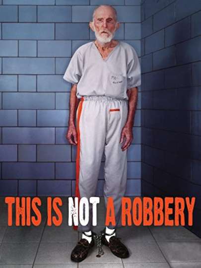 This Is Not a Robbery Poster