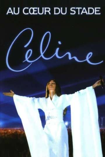 Céline Dion  Au cœur du Stade Poster