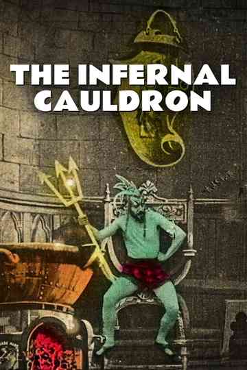 The Infernal Cauldron Poster