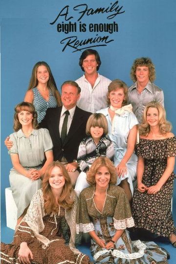 Eight Is Enough: A Family Reunion