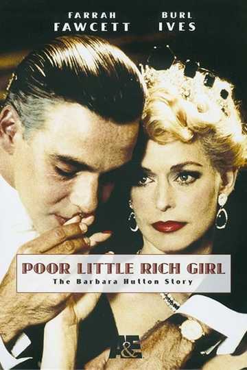 Poor Little Rich Girl: The Barbara Hutton Story Poster